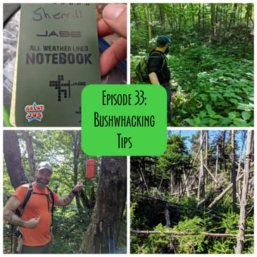 Episode 33 - Bushwhacking Tips
