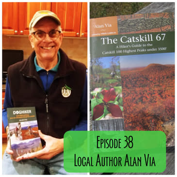 Episode 38 - Local Author Alan Via
