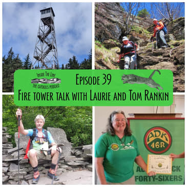 Episode 39 - Fire Towers with Laurie and Tom Rankin