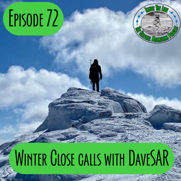 Episode 72 - Winter close calls with DaveSAR