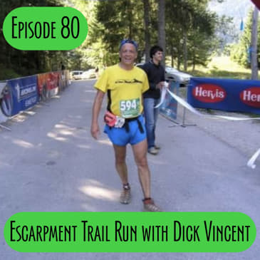 Episode 80 - Escarpment Trail Run with Dick Vincent