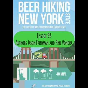 Episode 93 - Beer Hiking NY State with Phil and Jason