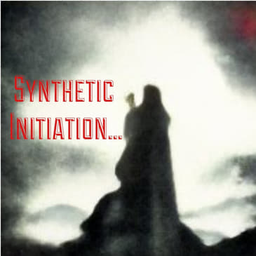Synthetic Initiation...