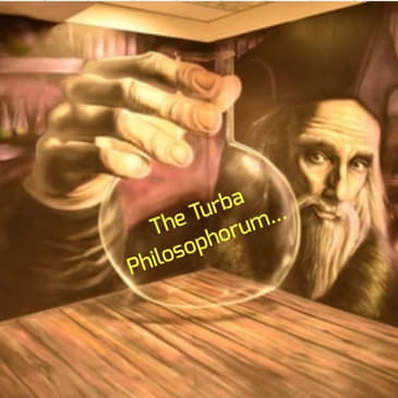 The Turba Philosophorum...