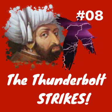 The Thunderbolt Strikes: Episode 8