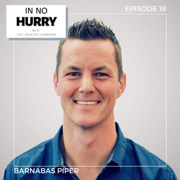 Episode 18: Doubt &amp; Unbelief with Author Barnabas Piper