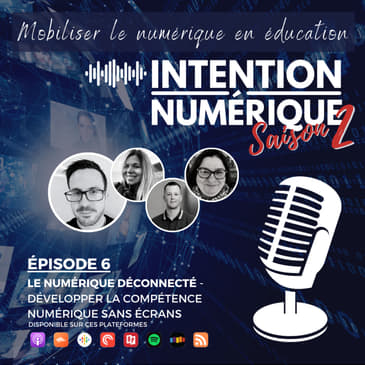 S02E06 | Le numérique déconnecté - Développer la compétence numérique sans écrans