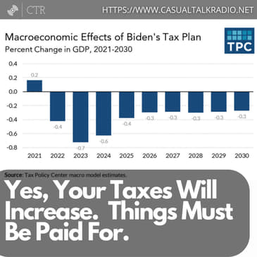 Yes, Your Taxes Will Increase. Things Must Be Paid For.