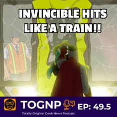 EP 49.5: The Invincible Episode