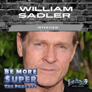 William Sadler joins us to chat about his amazing career! From Die Hard 2 to Bill &amp; Ted!