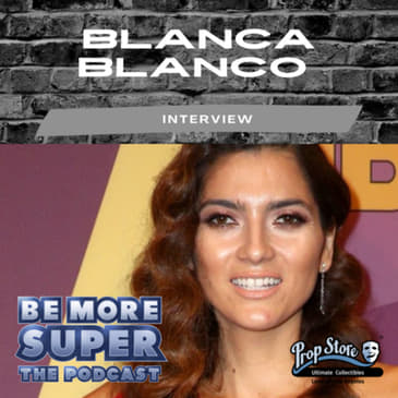 Blanca Blanco joins the show to chat about her new show “Tale of tails” on Amazon Prime