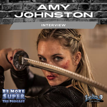 Amy Johnston joins us to chat about he martial arts industry and being a stuntwoman.