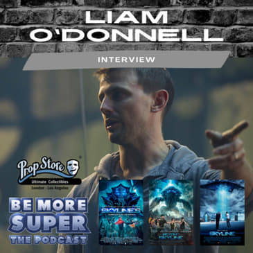Liam O’Donnell joins us to chat about Writing &amp; Directing Sci-fi hit “Skylines”