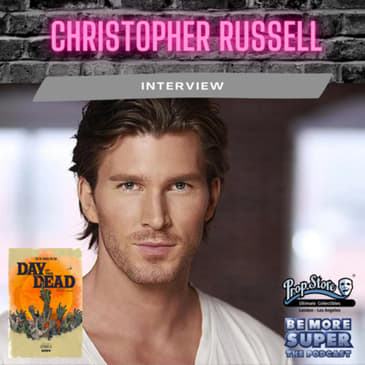 Christopher Russell aka Trey from SYFY’s Day of the Dead!