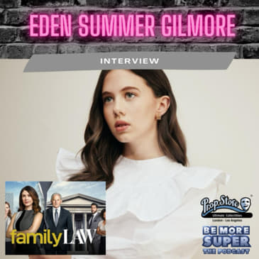 Eden Summer Gilmore joins us to talk about her new show “Family Law” with Jewel Staite