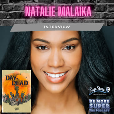 Natalie Malaika - SYFY’s Day of the Dead star joins us to chat about the show!