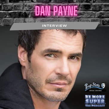 Dan Payne - The Flash - Legends of Tomorrow - Corrective Measures joins us to chat about his career