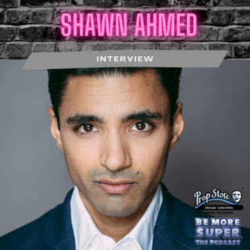 Shawn Ahmed - The Expanse - DC's Legends of Tomorrow joins us to chat his life in the industry!