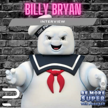 Billy Bryan - Master creature fabricator &amp; Special effect artist from Ghostbusters joins us.