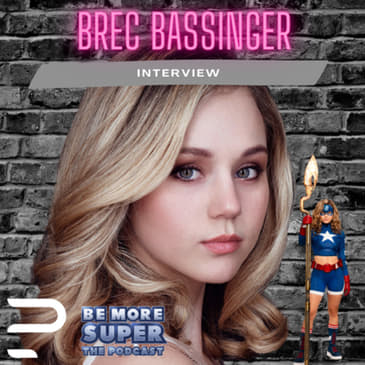 Brec Bassinger aka Stargirl joins us to chat about season 3 and more!