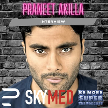 Praneet Akilla joins us to chat about the Paramount+ show SKYMED and what makes it so awesome!