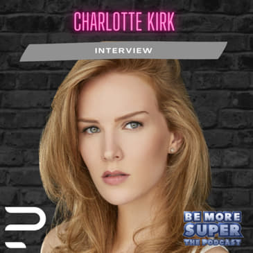 Charlotte Kirk joins us to chat about her new movie from Neil Marshall “The Lair”