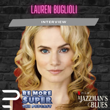 Lauren Buglioli joins us to chat about her role in Tyler Perry’s A Jazzman’s Blues &amp; more!