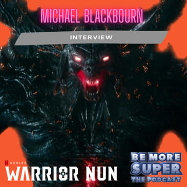 Michael Blackbourn VFX supervisor of Netflix’s Warrior Nun joins us to chat working in the show.