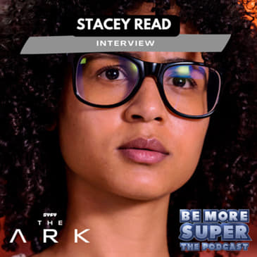 Stacey Read aka Alicia Nevins from SYFY’s new show The Ark joins us to chat about her new show.