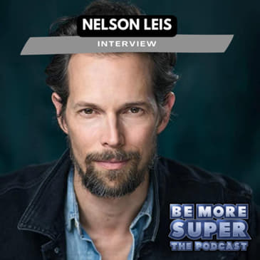 Behind the scenes with Nelson Leis: Crafting stories and embracing the actors journey