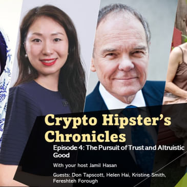Crypto Hipster Chronicles: Episode 4 - The Pursuit of Trust and Altruistic Good