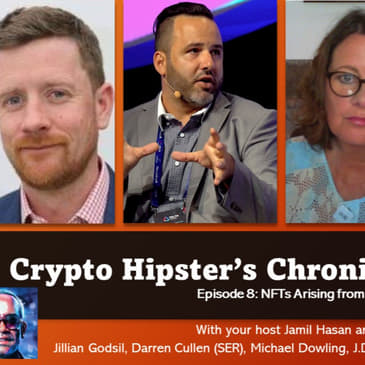Crypto Hipster Chronicles, Episode 8 - NFTs Arising from the Ashes
