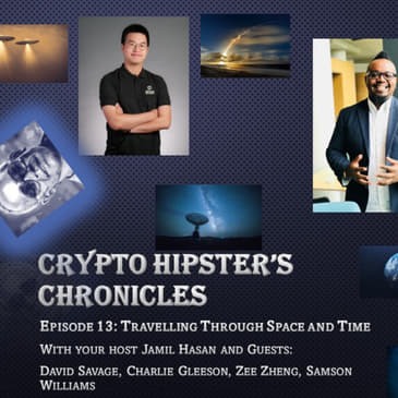 Crypto Hipster Chronicles, Episode 13 - Traveling Through Space and Time