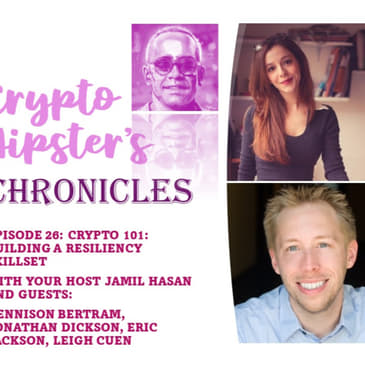 Crypto Hipster Chronicles, Episode 26 - Crypto 101: Building a Resiliency Skillset