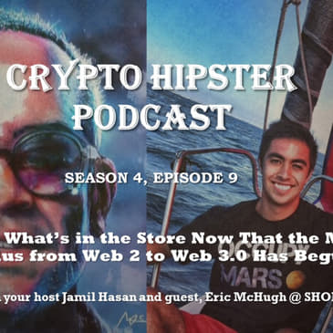 What’s in the Store Now That the Mass Exodus from Web 2 to Web 3.0 Has Begun? With Eric McHugh @ SHOPX