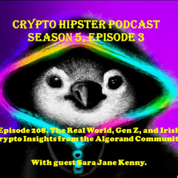 The Real World, Gen Z, and Irish Crypto Insights from the Algorand Community, with Sara Jane Kenny