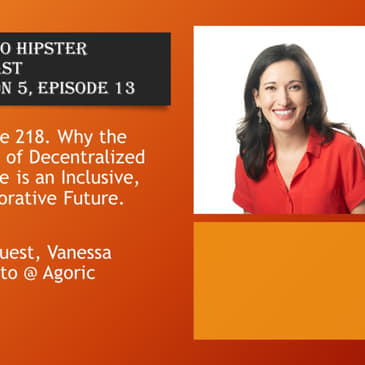 Why the Future of Decentralized Finance is an Inclusive, Collaborative Future, with Vanessa Pestritto @ Agoric