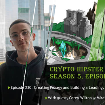 Creating Pexagy and Building a Leading, World-Class Gaming Studio, with Corey Wilton @ Mirai Labs