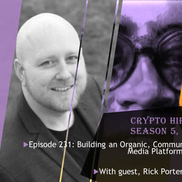 Building an Organic, Community-Driven, Web Three Social Media Platform with Rick Porter @ DSCVR