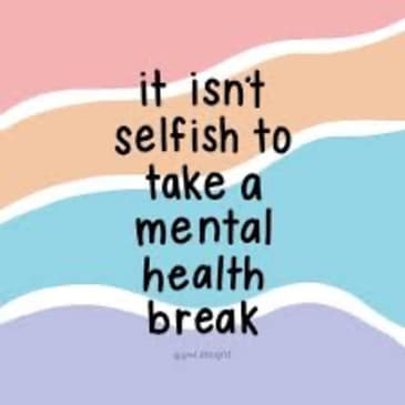 Mental Health Break