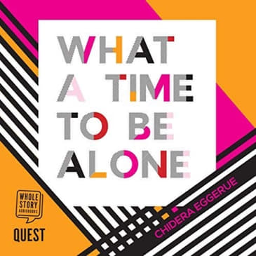 Episode 280: Book Review "What a Time to be Alone"