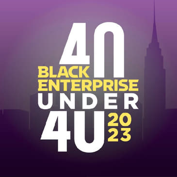 Episode 442: 40 under 40