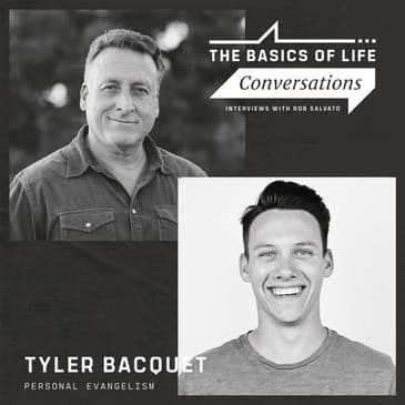 Tyler Bacquet | Personal Evangelism, How to Share Your Faith Part 1