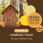 Compost toilet - con Andrea Fiore