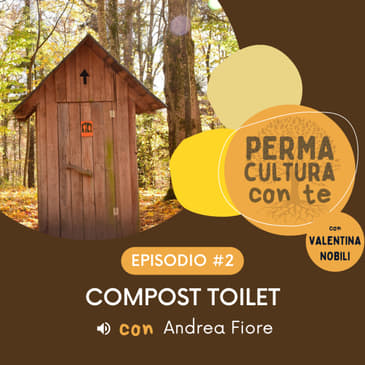Compost toilet - con Andrea Fiore