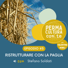 Ristrutturare con la paglia - con Stefano Soldati