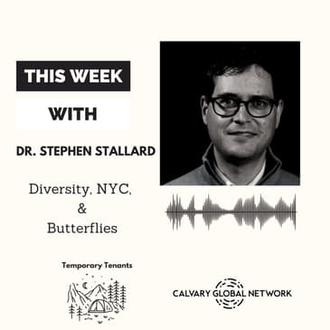 Dr. Stephen Stallard - Diversity, NYC, &amp; Butterflies