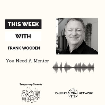 Frank Wooden - You Need A Mentor