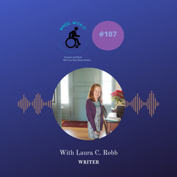 Our first episode as WHEEL WITH IT with Laura C. Robb