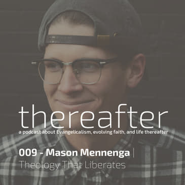 009 - Mason Mennenga | Theology That Liberates